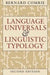 Language Universals and Linguistic Typology: Syntax and Morphology 9780226114330 Bernard Comrie Brukte bøker
