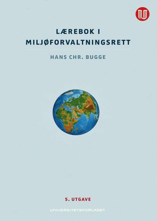 Lærebok i miljøforvaltningsrett 9788215031361 Hans Chr. Bugge Brukte bøker