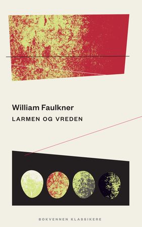Larmen og vreden 9788256018772 William Faulkner Brukte bøker
