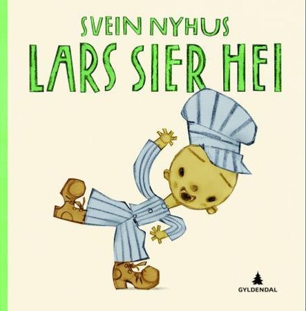 Lars sier hei 9788205425798 Svein Nyhus Brukte bøker