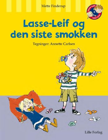 Lasse-Leif og den siste smokken 9788269035513 Mette Finderup Brukte bøker