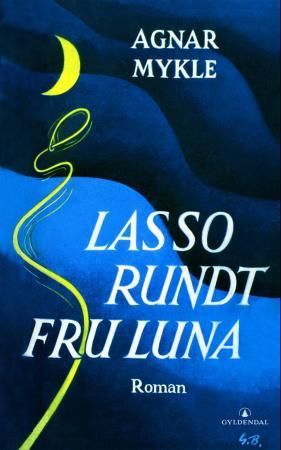 Lasso rundt fru Luna 9788205339743 Agnar Mykle Brukte bøker