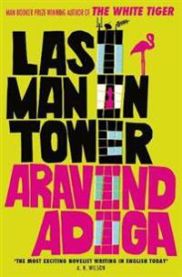 Last Man in Tower 9781848875180 Aravind Adiga Brukte bøker