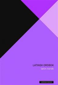 Latinsk ordbok : latin-norsk 9788202423230 Bjørg Tosterud Vibeke Roggen Egil Kraggerud Brukte bøker