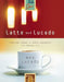 Latte med Lucado 9788252049411 Max Lucado Brukte bøker