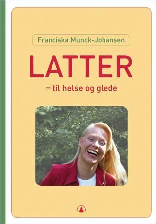 Latter 9788205325531 Franciska Munck-Johansen Brukte bøker