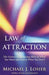 Law of Attraction: The Science of Attracting More of What You Want and Less of What You Don\'t 9780446199735 Michael J. Losier Brukte bøker