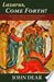 Lazarus, Come Forth! 9781570759369 John Dear Brukte bøker