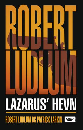 Lazarus' hevn 9788204085191 Robert Ludlum Brukte bøker