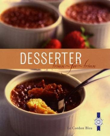 Le Cordon Bleu trinn-for-trinn desserter 9788272013218  Brukte bøker