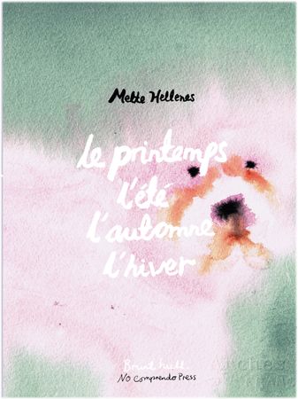 Le printemps, l'été, l'automne, l'hiver 9788282550970 Mette Hellenes Brukte bøker