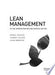 Lean Management in the Administration and Service Sector 9788776642563 Mikkel Eriksen Thomas Fischer Lasse Mønsted Brukte bøker