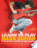 Learn To Play Bass Guitar 9780785824800 Phil Capone Brukte bøker