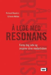 Å lede med resonans 9788204121646 Richard Boyatzis Annie McKee Brukte bøker