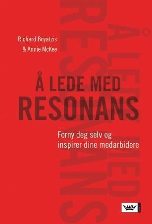 Å lede med resonans 9788204121646 Richard Boyatzis Annie McKee Brukte bøker