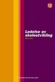 Ledelse av skoleutvikling 9788215022406 Marit Aas Brukte bøker