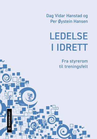Ledelse i idrett 9788245046663 Øystein Hansen Dag Vidar Hanstad Brukte bøker
