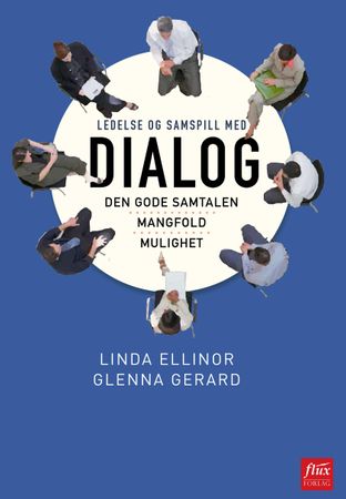 Ledelse og samspill med dialog 9788283840025 Glenna Gerard Brukte bøker