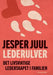 Lederulver: det livsviktige lederskapet i familien 9788273911841 Jesper Juul Brukte bøker