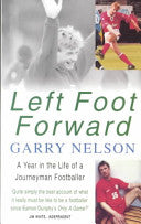 Left Foot Forward 9780747251828 Garry Nelson Brukte bøker