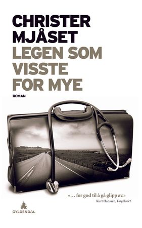 Legen som visste for mye 9788205394711 Christer Mjåset Brukte bøker