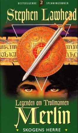 Legenden om trollmannen Merlin 9788273417077 Stephen R. Lawhead Brukte bøker