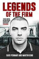 Legends of the Firm 9781786062536 Cass Pennant Martin King Brukte bøker