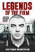 Legends of the Firm 9781786062536 Cass Pennant Martin King Brukte bøker