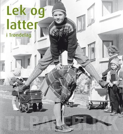 Lek og latter i Trøndelag 9788251923736  Brukte bøker