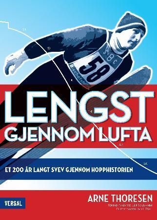 Lengst gjennom lufta 9788281880306 Arne Thoresen Leif Solbakken Brukte bøker