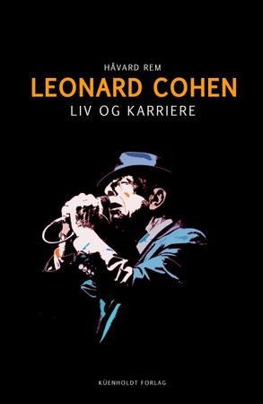 Leonard Cohen 9788299977616 Håvard Rem Brukte bøker