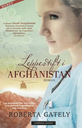 Leppestift i Afghanistan 9788202437756 Roberta Gately Brukte bøker