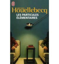 Les Particules élémentaires: Roman 9782290028599 Michel Houellebecq Brukte bøker