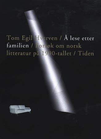 Å lese etter familien 9788210043987 Tom Egil Hverven Brukte bøker