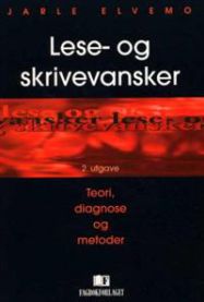 Lese- og skrivevansker: teori, diagnose og metoder 9788276749434 Jarle Elvemo Brukte bøker