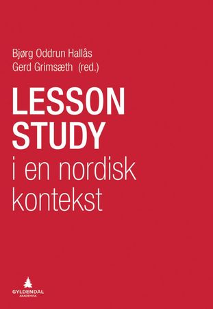 Lesson study i en nordisk kontekst 9788205490888  Brukte bøker