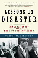 Lessons in Disaster 9780805090871 Gordon M. Goldstein Brukte bøker