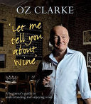Let Me Tell You About Wine 9781862058651 Oz Clarke Brukte bøker