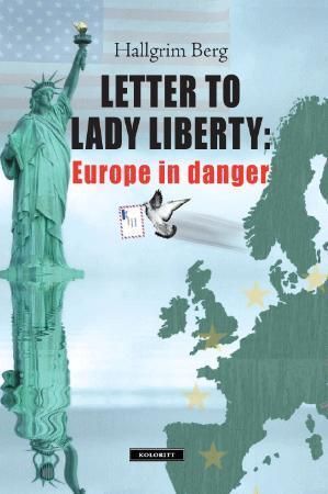 Letter to lady Liberty 9788292395332 Hallgrim Berg Brukte bøker