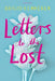 Letters to the Lost 9781408883525 Brigid Kemmerer Brukte bøker