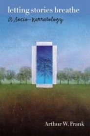 Letting Stories Breathe 9780226004839 Arthur W. Frank Brukte bøker