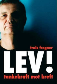 Lev! 9788292526095 Truls Frogner Brukte bøker