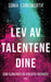 Lev av talentene dine 9788269218008 Sonia Loinsworth Brukte bøker