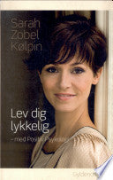 Lev dig lykkelig 9788702063493 Sarah Zobel Kølpin Brukte bøker