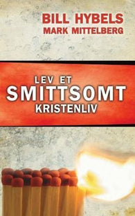 Lev et smittsomt kristenliv 9788230206928 Mark Mittelberg Bill Hybels Brukte bøker