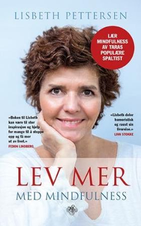 Lev mer med mindfulness 9788272015762 Lisbeth Pettersen Brukte bøker