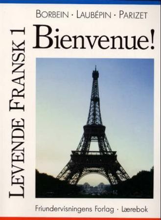 Levende fransk 1 9788270203161 Volker Borbein Jean Laubepin Marie-Louise Parizet Brukte bøker