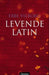 Levende latin 9788203232183 Ebbe Vilborg Brukte bøker