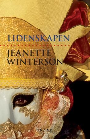 Lidenskapen 9788280870995 Jeanette Winterson Brukte bøker