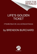 Life's Golden Ticket 9780062456472 BRENDON BURCHARD Brukte bøker